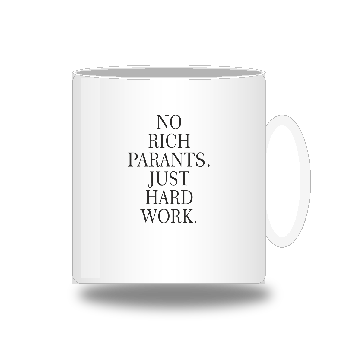 Tasse: No rich parents. Just hard work.
